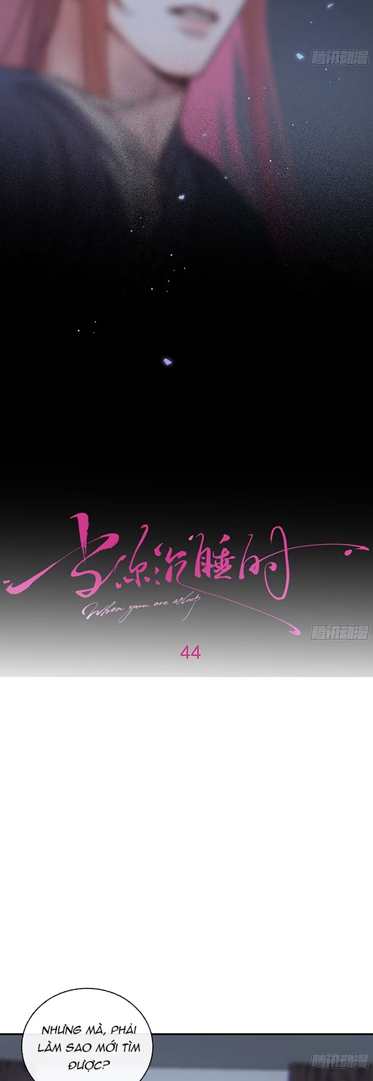 Khi Người Ngủ Say Chapter 43 - Trang 3