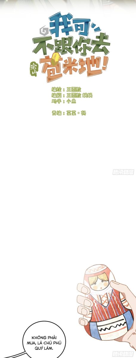 Tôi Không Cùng Anh Đến Vùng Đất Bắp Ngô Đâu! Chapter 31 - Trang 4